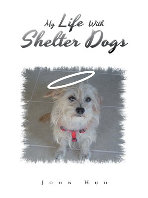 cover image of My Life with Shelter Dogs